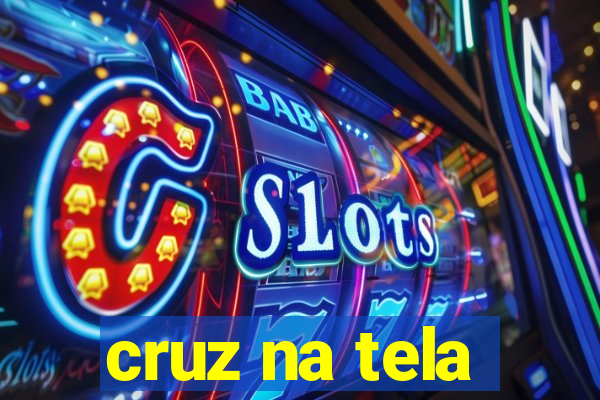 cruz na tela